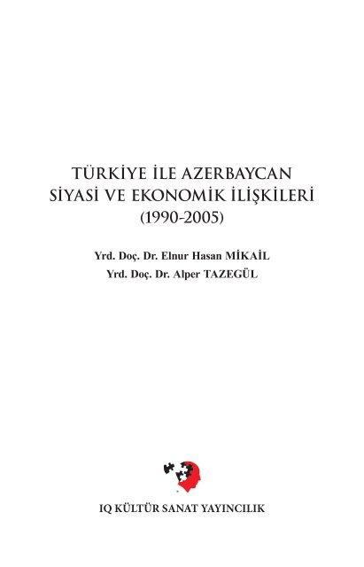 türkiye ile azerbaycan siyasi ve ekonomik ilişkileri (1990 ... - turan-sam