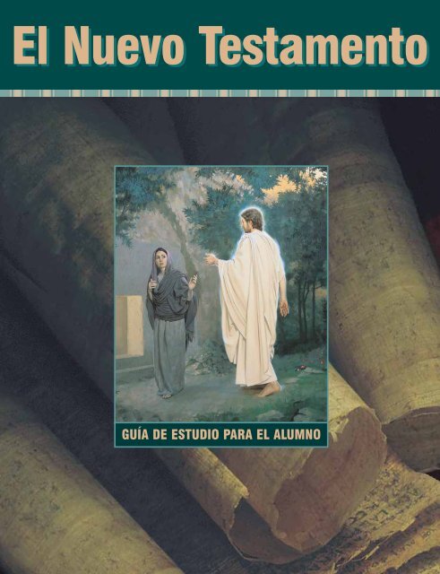 El Nuevo Testamento: Guía de estudio para el alumno