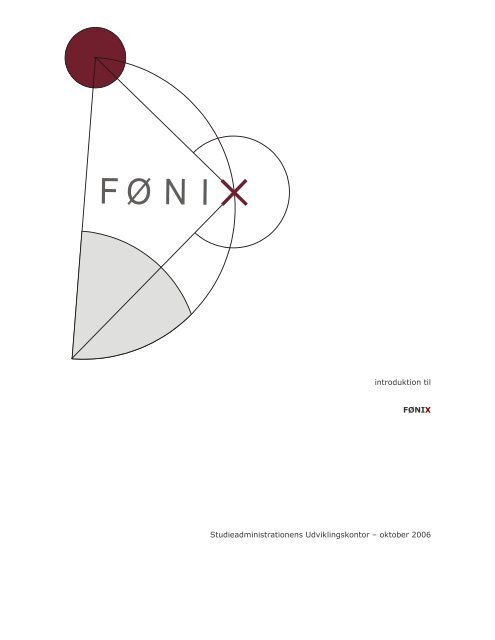 (FØNIX - generel introduktion) - Københavns Universitet