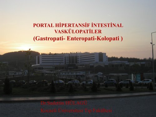 PORTAL HİPERTANSİF VASKÜLOPATİLER (Gastropati-Enteropati ...