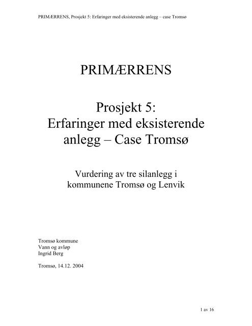 Primærrens prosjekt 5: Erfaringer fra eksisterende anlegg - Case ...