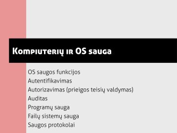 Operacinių sistemų sauga. - Kauno technologijos universitetas