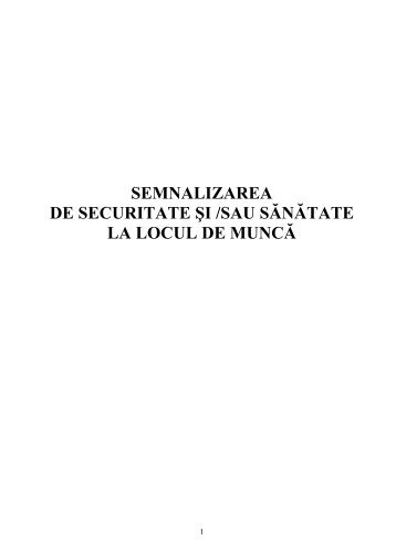 semnalizarea de securitate şi /sau sănătate la locul ... - Caro Trainer