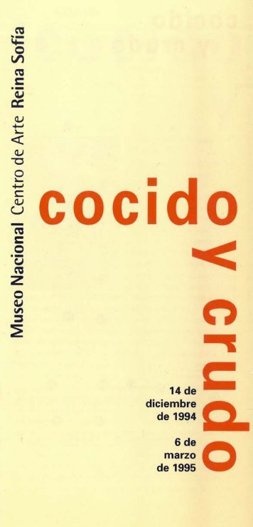 Folleto de Cocido y crudo - Museo Nacional Centro de Arte Reina ...