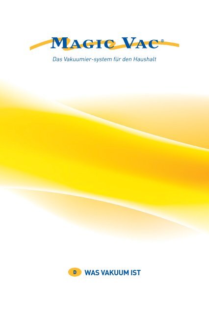 WAS VAKUUM IST - MagicVac - Magic Vac