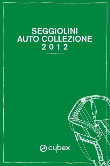 SEGGIOLINI AUTO COLLEZIONE 2012 - Cybex