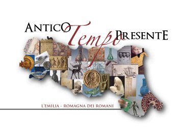 Antico Tempo Presente - Regione Emilia-Romagna