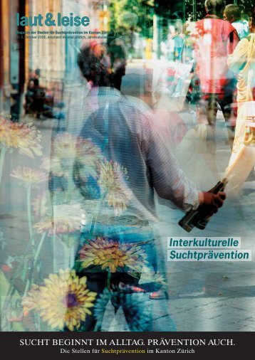 Interkulturelle Suchtprävention - Suchtprävention im Kanton Zürich