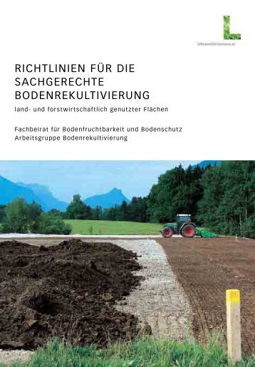 Richtlinien für die sachgerechte Bodenrekultivierung land - und ...