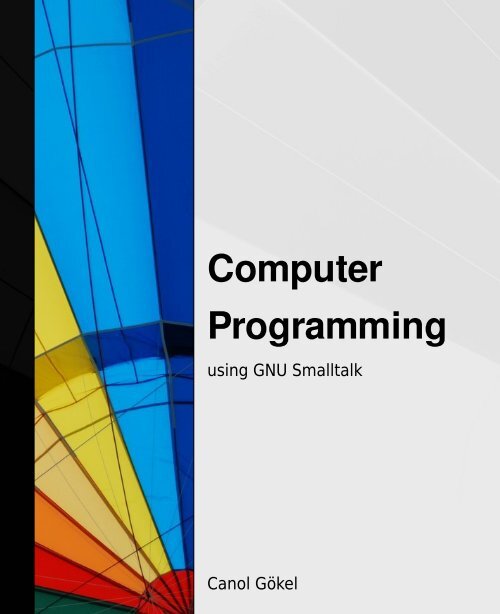 Computer Programming with GNU Smalltalk - Free
