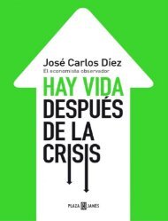 Hay vida despues de la crisis - Jose Carlos Diez