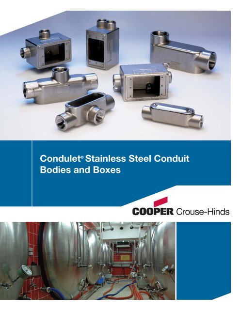 Stainless Steel Conduit Bodies and Boxes - Cooper Crouse-Hinds