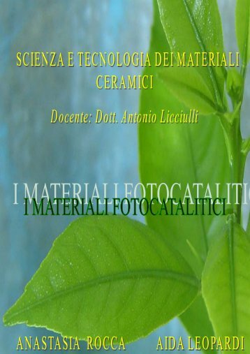 I materiali fotocatalitici - Antonio.licciulli.unile.it