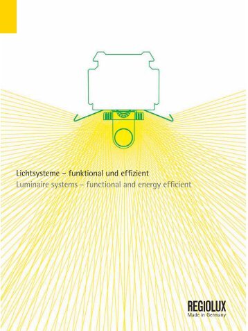 Lichtsysteme – funktional und effizient Luminaire systems ... - Regiolux