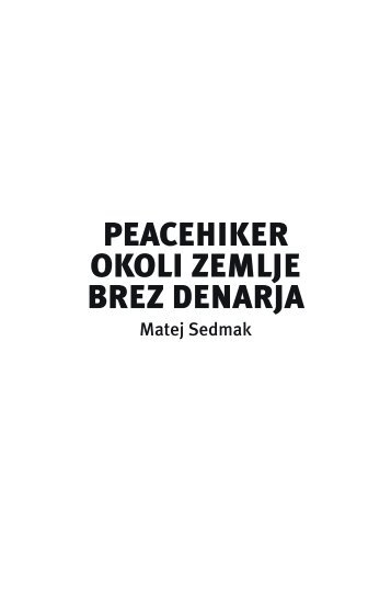 PEACEHIKER OKOLI ZEMLJE BREZ DENARJA