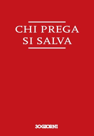 CHI PREGA SI SALVA - 30Giorni