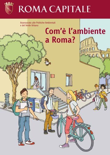 Com'è l'ambiente a Roma? - Comune di Roma