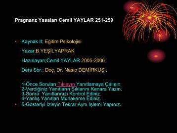 Pragnanz Yasaları Cemil YAYLAR 251-259 • Kaynak II; Eğitim ...