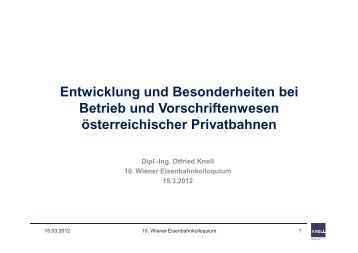 Entwicklung und Besonderheiten bei Betrieb und Vorschriftenwesen ...