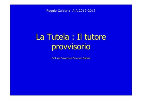 La Tutela : Il tutore provvisorio