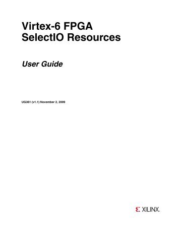 Xilinx UG361 Virtex-6 FPGA SelectIO Resources User Guide