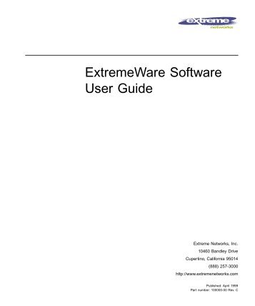 ExtremeWare Software User Guide - Extreme Networks