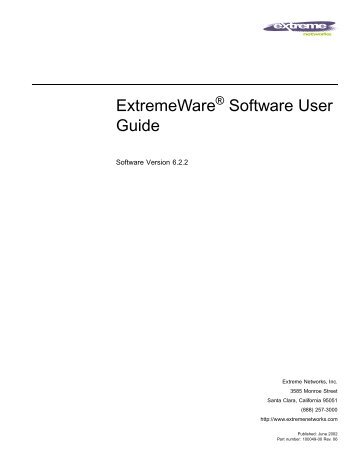 ExtremeWare 6.2.2 Software User Guide - Extreme Networks