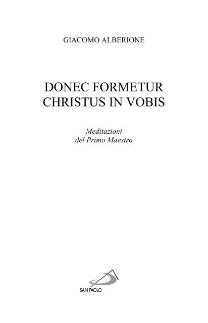 Donec formetur Christus in vobis