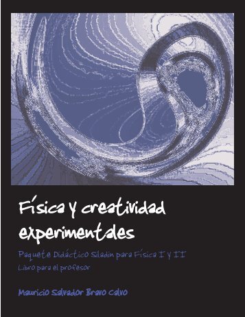 Física y creatividad experimentales - Portal Académico del CCH ...