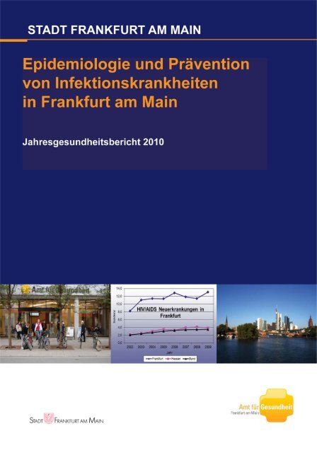 Jahresgesund-heitsbericht 2010 (pdf, 2.3 MB) - Frankfurt am Main