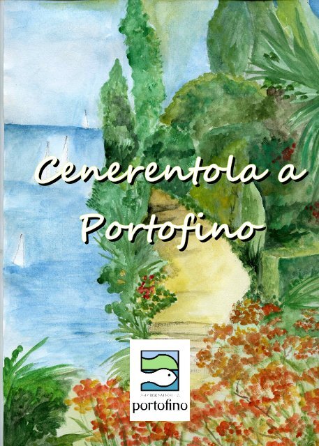 Cenerentola a Portofino - Area Marina Protetta Portofino