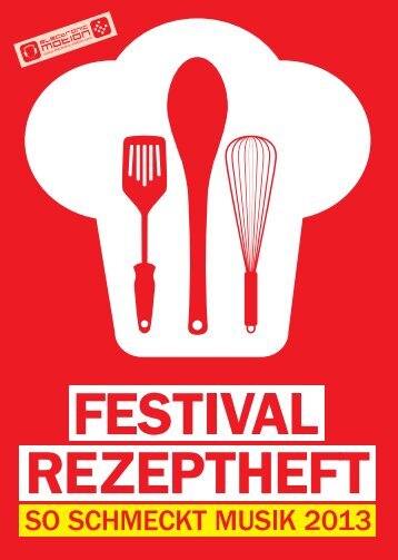 Festival Rezeptheft -So schmeckt Musik 2013-