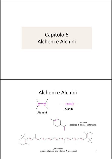 Capitolo 6 Alcheni e Alchini Alcheni e Alchini