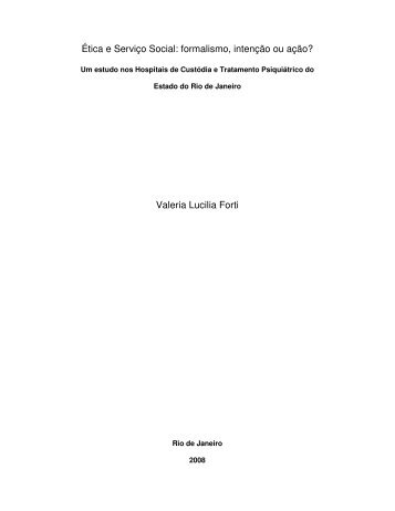 Ética e Serviço Social: formalismo, intenção ou ação? Valeria ...