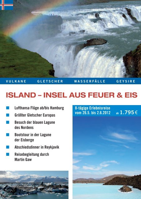 ISland – InSel auS Feuer & eIS - Unterwegs mit Martin Gaw