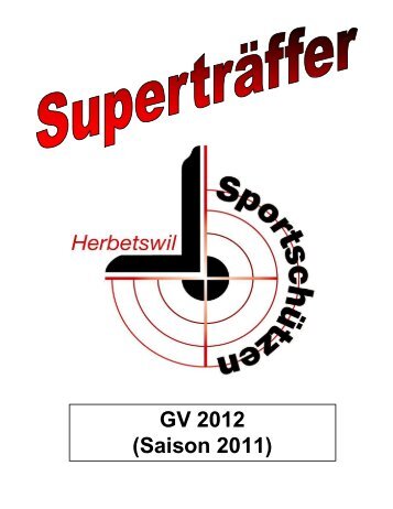 Superträffer 2012 - Sportschützen Herbetswil