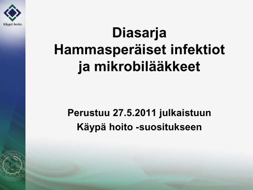 Luentomateriaali1 - Käypä hoito