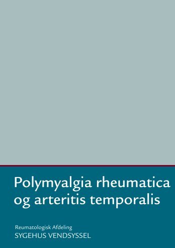 Polymyalgia rheumatica og arteritis temporalis - Sygehus Vendsyssel