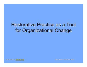 Restorative Practice as a Tool for Organizational Change - IIRP