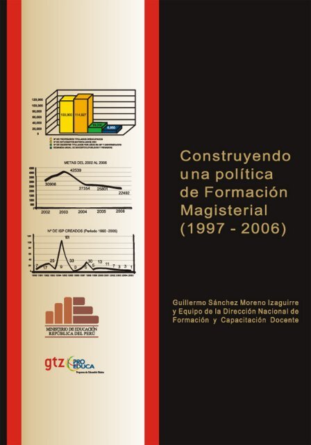 Construyendo una Política de Formación Magisterial (1997-2006)