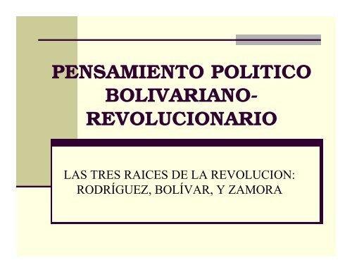 pensamiento politico bolivariano- revolucionario - LuisCastellanos