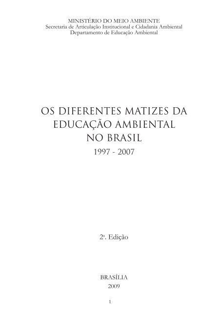 Os Diferentes Matizes da Educação Ambiental no Brasil