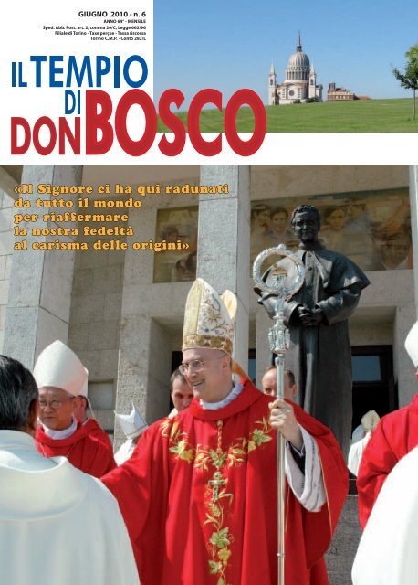 Il Signore ci ha qui radunati da tutto il mondo per ... - Colle Don Bosco