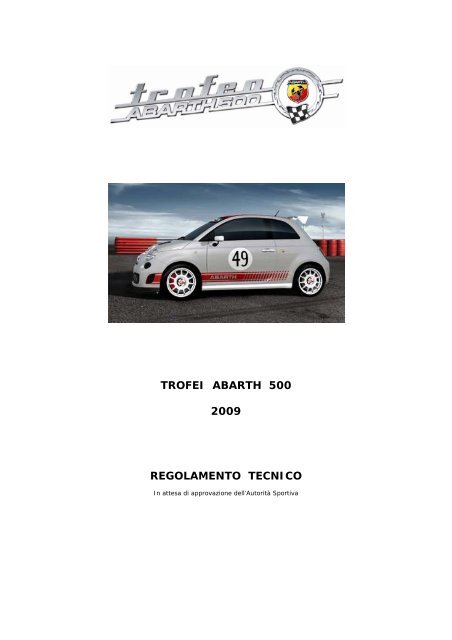 TROFEI ABARTH 500 2009 REGOLAMENTO TECNICO - Motorzone