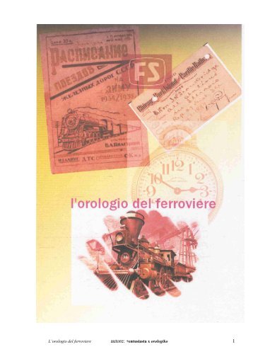 L'orologio del ferroviere autore: +entusiasta x orologiko - Orologiko.it