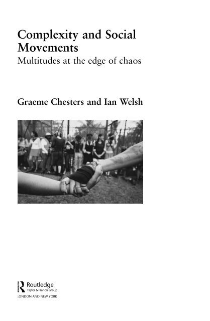 Complexity and Social Movements: Multitudes at the Edge of Chaos ...