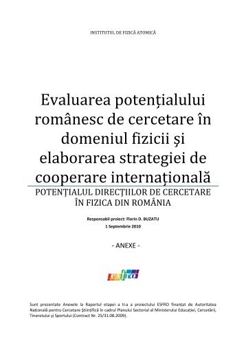 Evaluarea potenţialului românesc de cercetare în domeniul ... - IFA