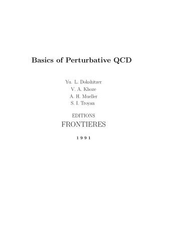 Basics of Perturbative QCD FRONTIERES - lpthe