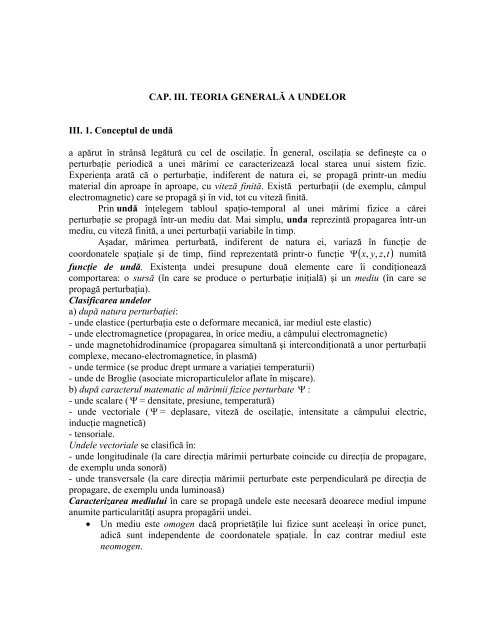 CAP. III. TEORIA GENERALĂ A UNDELOR III. 1. Conceptul de undă ...