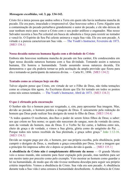 Mensagens escolhidas, vol. 3, pp. 134-142. Cristo foi a única ...